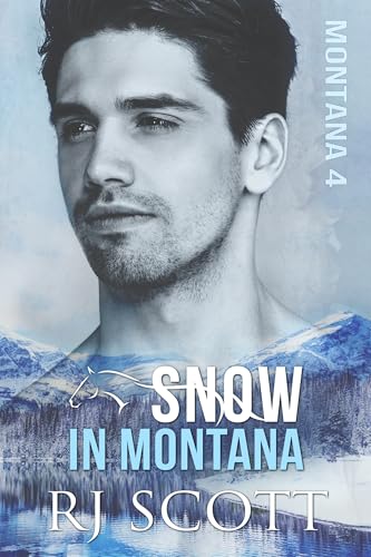 Snow in Montana (Montana Series Book 4)