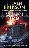 Midnight Tides: A Tale of the Malazan Book of the Fallen [MALAZAN BK05 MIDNIGHT TIDES] [Paperback]