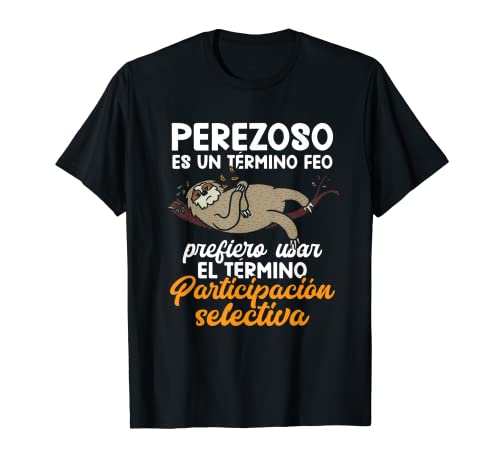 Photo de Être paresseux Détendez-vous Pereza Participation sélective T-Shirt