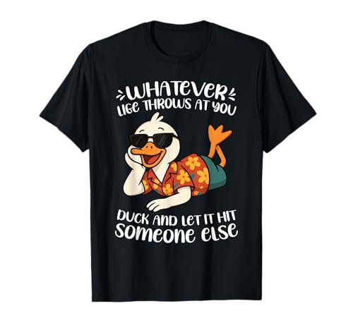 Funny Duck Shirt Funny Quote Graphic tees For Men Women Kid T-Shirt
