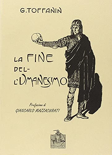 La fine dell´umanesimo
