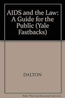 AIDS And the Law: A Guide for the Public 0300040776 Book Cover