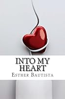 Into My Heart 1497343046 Book Cover