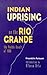 Indian Uprising on the Rio Grande: The Pueblo Revolt of 1680