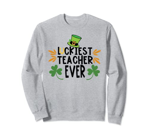 La maestra más afortunada jamás camiseta St Pattys Paddys Day Teacher Sudadera