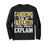 Canoe Canoeing Is A Feeling You Can't Explain