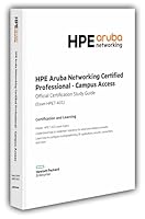 HPE Aruba Networking Certified Professional - Campus Access Official Certification Study Guide (HPE7-A01) 196005807X Book Cover