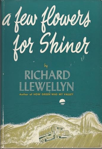 A Few Flowers for Shiner [Unknown] B00005VWA7 Book Cover