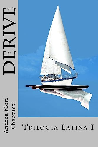 Derive: Trilogia Latina I (Italian Edition)