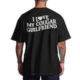 I Love My GF Shirt for Men - I Love My Girlfriend Shirts for Christmas - Cougar Girlfriend Valentine Tshirt for Boyfriend - National Girlfriend Day Shirt Couple Anniversary (Black-L)