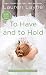 To Have and to Hold (Wedding Belles Book 1)