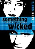 Something Wicked (Horatio Wilkes Mysteries)