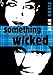 Something Wicked (Horatio Wilkes Mystery)