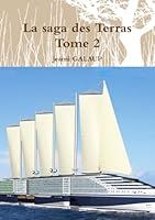 La saga des Terras Tome 2 (French Edition) 1326805916 Book Cover
