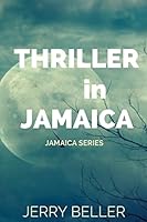 Thriller in Jamaica 1517114373 Book Cover