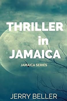 Thriller in Jamaica - Book #2 of the Jamaica Series