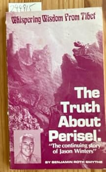 Paperback The Truth About Perisel - Wispering wisdom From Tibet Book