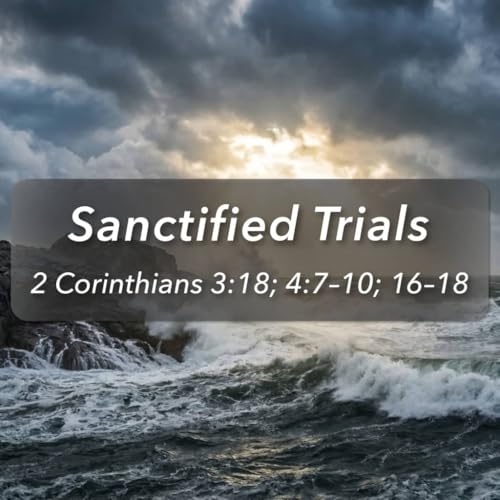Sanctified Trials