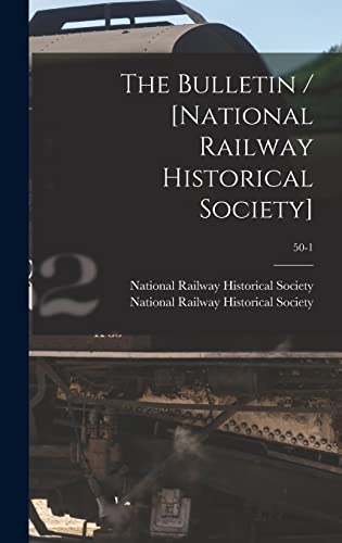 The Bulletin / [National Railway Historical Society]; 50-1