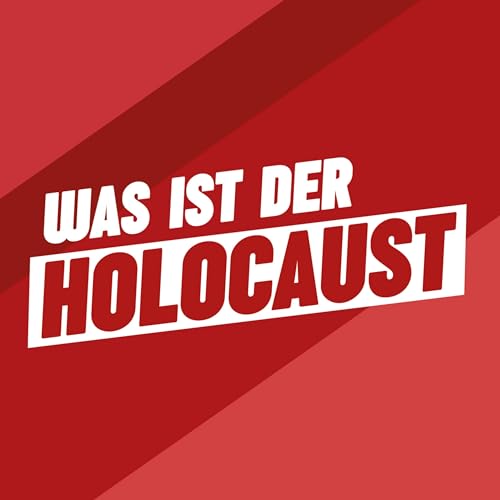 Was ist der Holocaust?