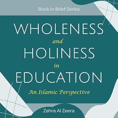 Books-in-Brief: Wholeness and Holiness in Education