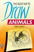 The Right Ways to Draw Animals (Right Way) 0716020858 Book Cover