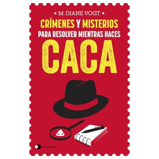 Crímenes y misterios para resolver mientras haces caca (temas de hoy)