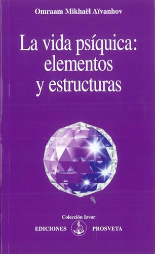 La vida psíquica: elementos y estructuras (Izvors nº 222) (Spanish Edition)