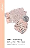  myboshi Strickanleitung Set Mütze Atlanta und Schal Charlotte: Strickmütze und Strickschal für Erwachsene