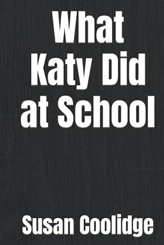 What Katy Did at School