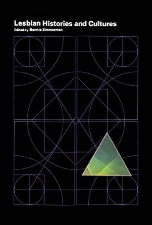 Encyclopedia of Lesbian Histories and Cultures: Volume 1 (Special - Reference)