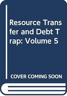 Resource transfer and debt trap (New world order series) (v. 5)