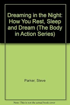 Dreaming in the Night (Body in Action) - Book  of the Body In Action