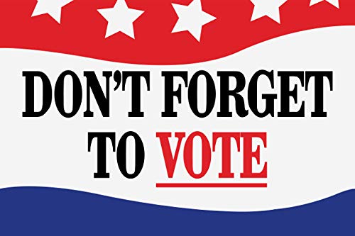 BannerBuzz Don't Forget To Vote Yard Sign