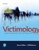 Victimology: Legal, Psychological, and Social Perspectives (What's New in Criminal Justice)