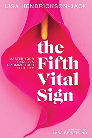 Book cover The Fifth Vital Sign: Master Your Cycles & Optimize Your Fertility