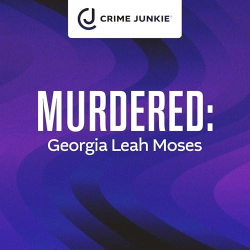MURDERED: Georgia Leah Moses Podcast Por  arte de portada