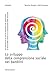 Lo Sviluppo Della Comprensione Sociale Nei Bambini. Un Laboratorio Sui Giochi Linguistici Per Promuovere La Teoria Della Mente E La Comprensione Delle Emozioni - 3