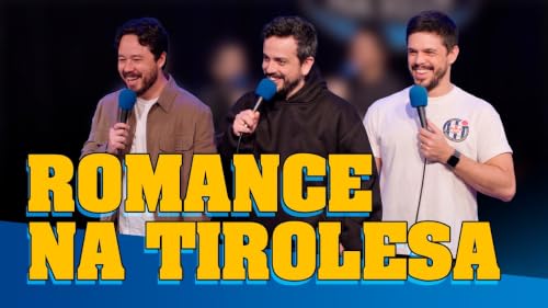 ROMANCE NA TIROLESA - FAZENDO AMIZADES #403