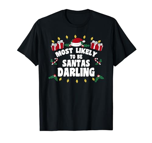 Lo más probable es que sea Santas Darling Family Matching Christmas Camiseta