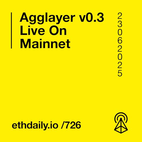 Agglayer v0.3 Live On Mainnet Podcast Por  arte de portada