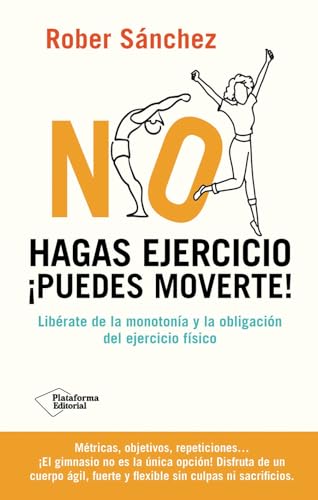 No hagas ejercicio. ¡Puedes moverte!