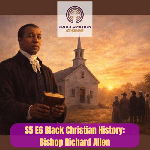 Black Christian History: Bishop Richard Allen