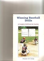 Winning Baseball Drills: A Complete Drill Book for Coaches 1880138018 Book Cover