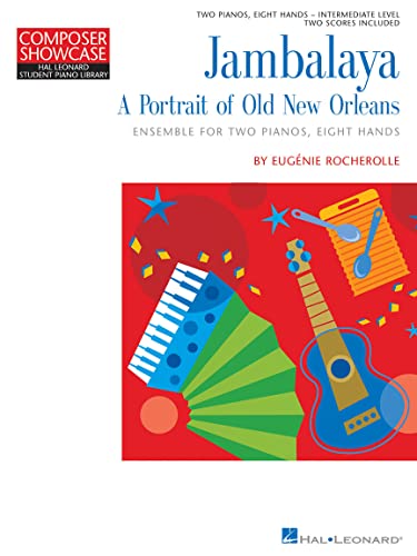 Jambalaya A Portrait Of New Orleans 2 Pianos Eight Hands Intermediate Level (Composer Showcase)