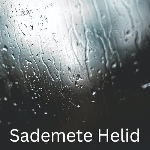 Sademete Helid Podcast Por International Ambient Sounds arte de portada