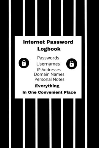 Personal Alphabetized Internet Password & Address Logbook: 120 Pages to Keep Track of Passwords, Usernames and Notes
