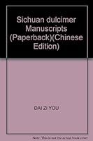 Sichuan dulcimer Manuscripts (Paperback) 7806922016 Book Cover