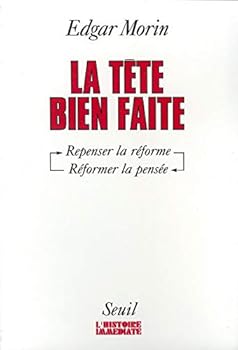 Paperback La Tête bien faite. Repenser la réforme, réformer la pensée [French] Book