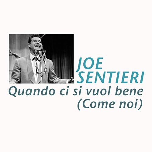 Spiele Quando ci si vuol bene noi) von Joe Sentieri auf Amazon Music ab